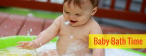 Read more about the article 10 TIPS FOR BABY’S BATH TIME